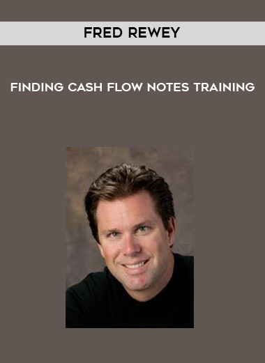 Fred Rewey - Finding Cash Flow Notes Training courses available download now.