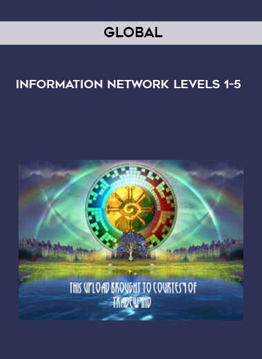 Global - Information Network Levels 1-5 courses available download now.