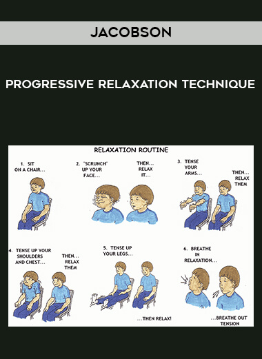 Jacobson - Progressive Relaxation Technique courses available download now.