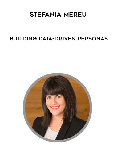 Stefania Mereu - Building Data-Driven Personas courses available download now.