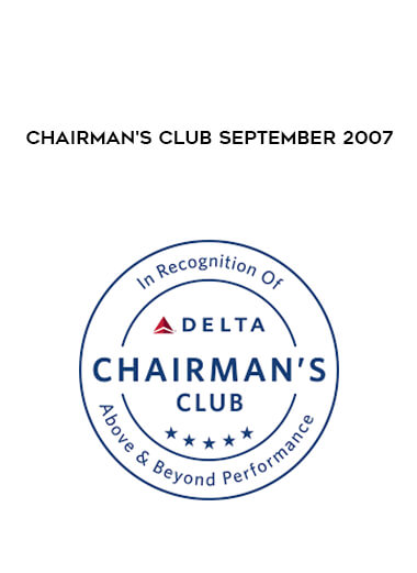 Chairman's Club September 2007 courses available download now.