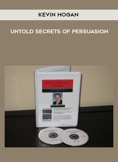 Kevin Hogan - Untold Secrets of Persuasion courses available download now.