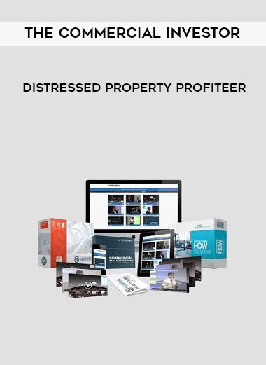 The Commercial Investor - Distressed Property Profiteer courses available download now.