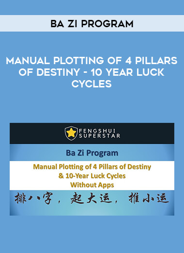 Ba Zi Program - Manual Plotting of of 4 Pillars of Destiny - 10 Year Luck Cycles courses available download now.