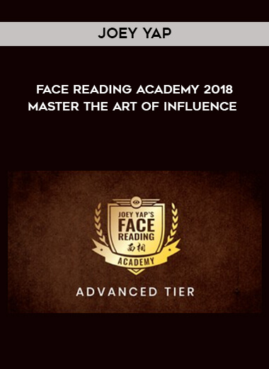 Joey Yap - Face Reading Academy 2018 - Master The Art Of Influence courses available download now.