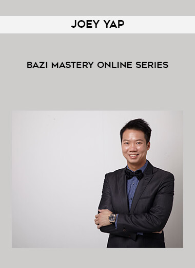 Joey Yap - BaZi Mastery Online Series courses available download now.