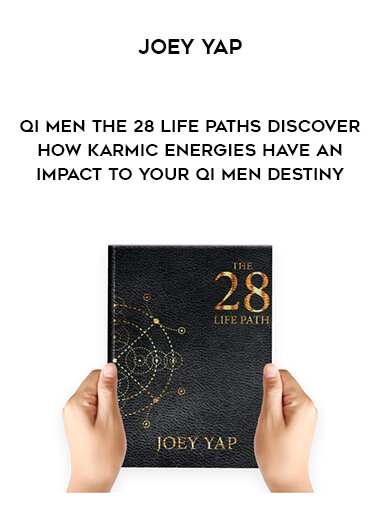 Joey Yap - Qi Men The 28 Life Paths - Discover how karmic energies have an impact to your Qi Men Destiny courses available download now.