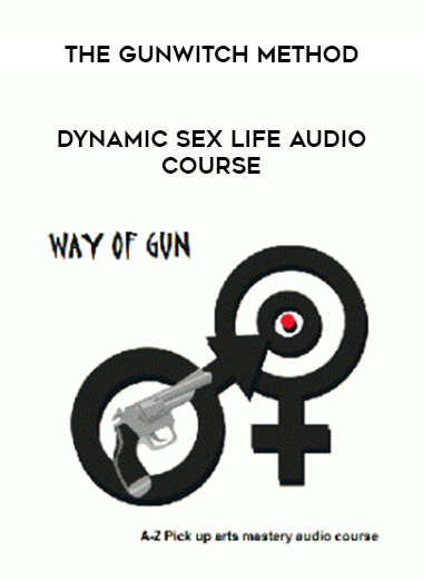 The Gunwitch Method - Dynamic Sex Life Audio Course courses available download now.