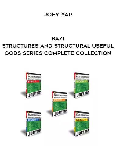 Joey Yap - BaZi Structures and Structural Useful Gods Series complete collection courses available download now.
