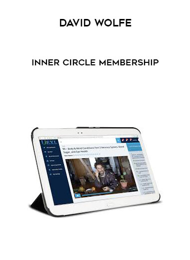 David Wolfe - Inner Circle Membership courses available download now.