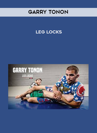 Garry Tonon - Leg Locks courses available download now.