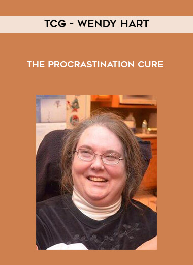 TCG - Wendy Hart - The Procrastination Cure courses available download now.