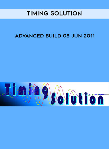Timing Solution Advanced Build 08 Jun 2011 courses available download now.