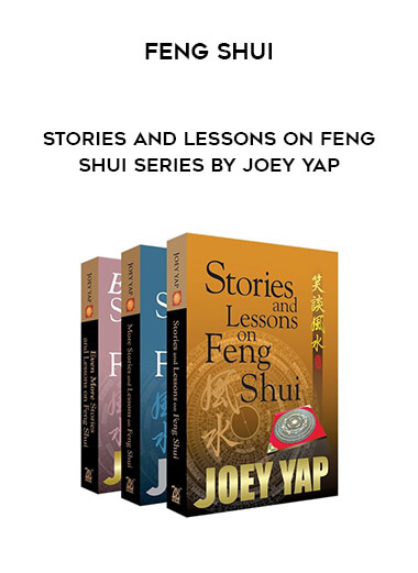 Feng Shui - Stories and Lessons On Feng Shui Series by Joey Yap courses available download now.