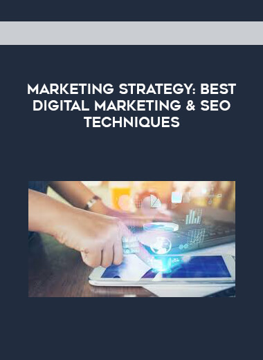 Marketing Strategy: Best Digital Marketing & SEO Techniques courses available download now.
