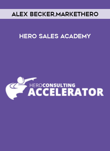 Alex Becker And MarketHero - Hero Sales Academy courses available download now.