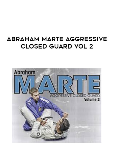Abraham Marte Aggressive Closed Guard Vol 2 DigitsuRip 720p (Gi) [MP4] courses available download now.
