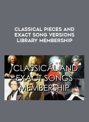 Classical Pieces And Exact Song Versions Library Membership courses available download now.