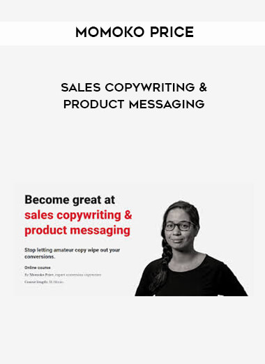 Momoko Price - Sales Copywriting & Product Messaging courses available download now.