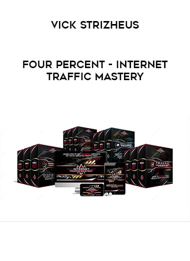 Four Percent (Vick Strizheus) - Internet Traffic Mastery courses available download now.