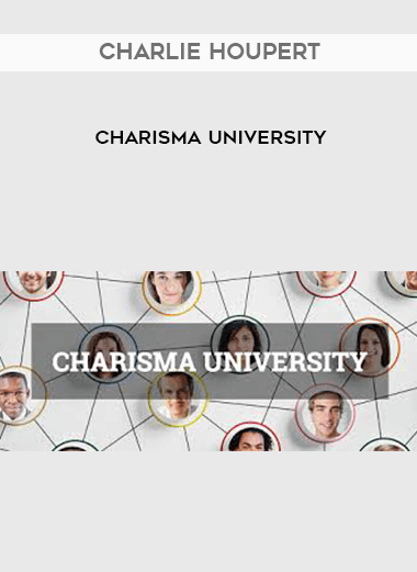 Charlie Houpert - Charisma University courses available download now.