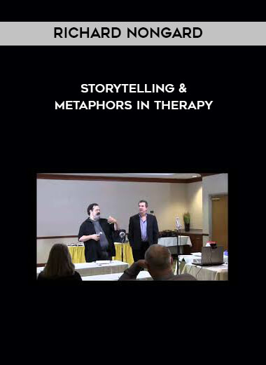 Richard Nongard - Storytelling & Metaphors in Therapy courses available download now.