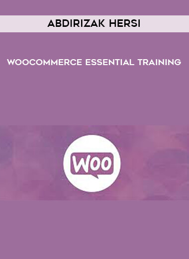 WooCommerce Essential Training - Abdirizak Hersi courses available download now.
