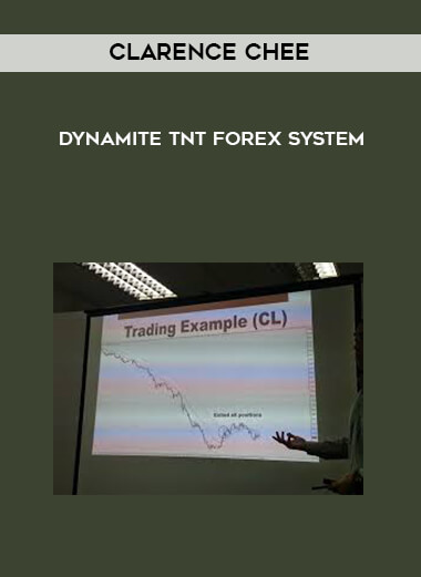 Clarence Chee - Dynamite TNT Forex System courses available download now.