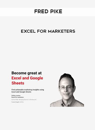 Fred Pike - Excel for Marketers courses available download now.