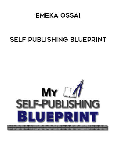 Emeka Ossai - Self Publishing Blueprint courses available download now.