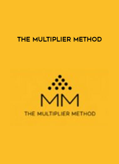 The Multiplier Method courses available download now.