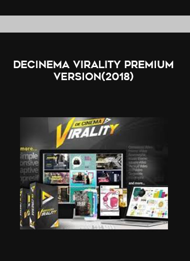 Decinema VIRALITY Premium Version(2018) courses available download now.