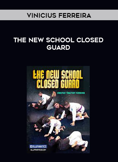 The New School Closed Guard by Vinicius Ferreira courses available download now.