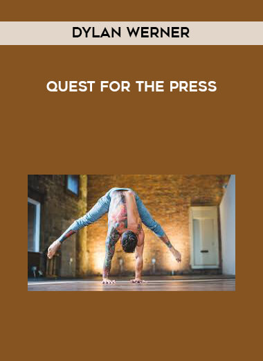 Dylan Werner - Quest For The Press courses available download now.