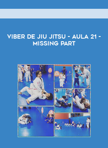 Viver de Jiu Jitsu - Aula 21 - Missing Part courses available download now.