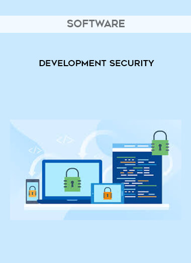 Software Development Security courses available download now.