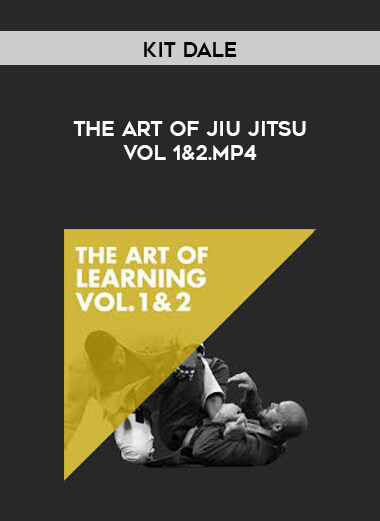 Kit Dale - The Art Of Jiu Jitsu Vol 1&2.mp4 courses available download now.