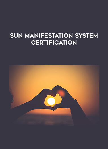 Sun Manifestation System CERTIFICATION courses available download now.