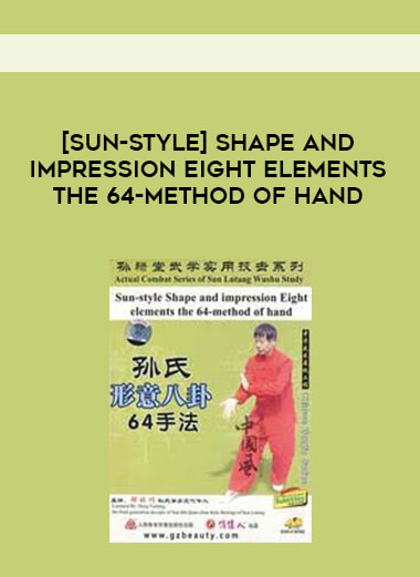 [Sun-Style] Shape and impression Eight elements the 64-method of hand courses available download now.