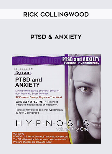 Rick Collingwood - PTSD & Anxiety courses available download now.