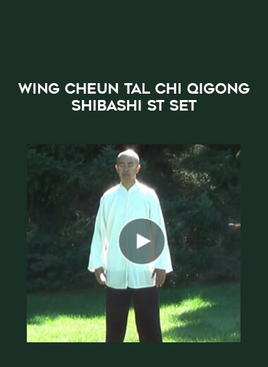 Wing Cheun Tal Chi Qigong Shibashi ST Set courses available download now.