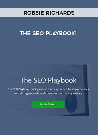 Robbie Richards - The SEO Playbook! courses available download now.