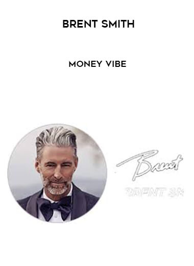 Brent Smith - Money Vibe courses available download now.