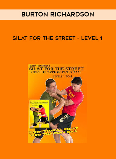 Burton Richardson - Silat for the Street - Level 1 courses available download now.