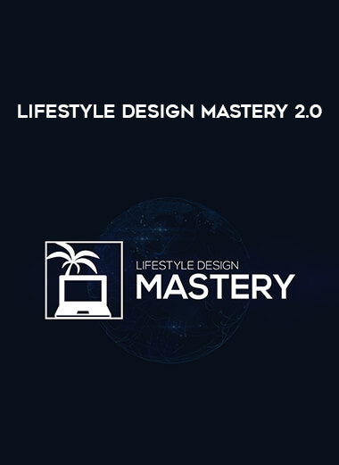 Lifestyle Design Mastery 2.0 courses available download now.