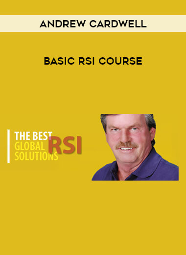 Andrew Cardwell - Basic RSI Course courses available download now.