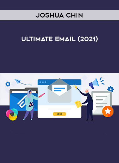 Joshua Chin - Ultimate Email (2021) courses available download now.