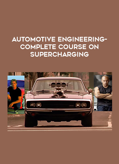 Automotive Engineering-Complete course on Supercharging courses available download now.