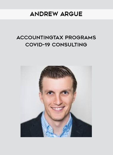 Andrew Argue - AccountingTax Programs COVID-19 Consulting courses available download now.