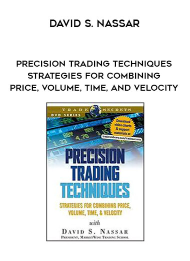 David S. Nassar - Precision Trading Techniques - Strategies for Combining Price
